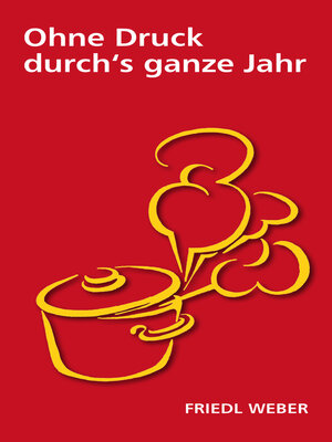 cover image of Ohne Druck durch's ganze Jahr